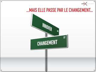 …MAIS ELLE PASSE PAR LE CHANGEMENT…
 