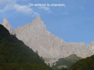 On entend la chanson,  