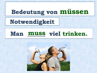 __________ ihr mal
im Ausland __________?
Wollt
leben
 