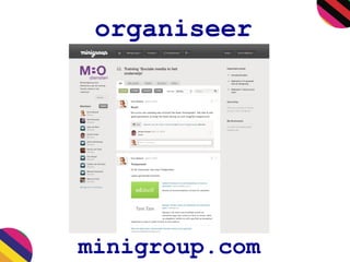 organiseer
minigroup.com
 