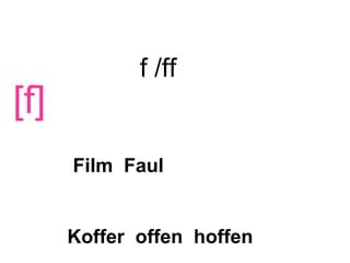 f /ff [f]  Film  Faul  Koffer  offen  hoffen   