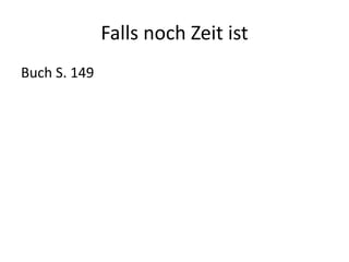 Falls noch Zeit ist
Buch S. 149
 