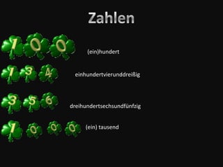 (ein)hundert


 einhundertvierunddreißig




dreihundertsechsundfünfzig


     (ein) tausend
 