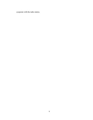 9
cooperate with the radio station.
 