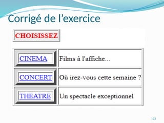 103
Corrigé de l’exercice
 