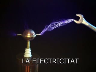 LA ELECTRICITAT 