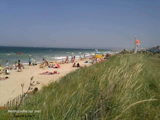 Hermanville sur mer
Sword beach

 