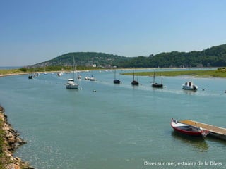 Dives sur mer, estuaire de la Dives

 