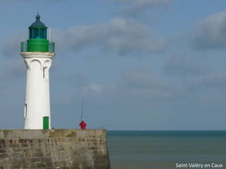 Saint-Valéry en Caux

 