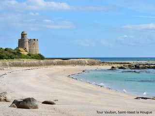 Tour Vauban, Saint-Vaast la Hougue

 