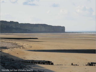 Vierville sur mer (Omaha beach)

 