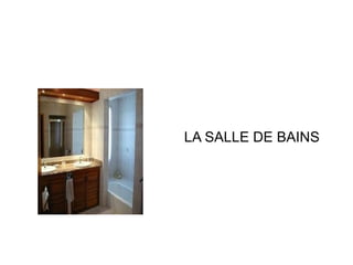 LA SALLE DE BAINS 