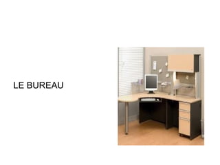 LE BUREAU 