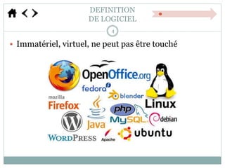 DEFINITION
DE LOGICIEL
 Immatériel, virtuel, ne peut pas être touché
4
 