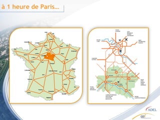 à 1 heure de Paris… 