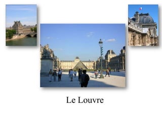 Le Louvre
 