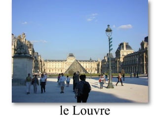 le Louvre
 