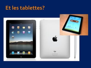 L’Ipad
 