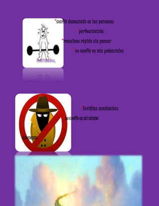 *confió demasiado en las personas 
*perfeccionista 
*reacciono rápido sin pensar 
*no confió en mis potenciales 
Debilidade s. 
*Envidias académicas 
*no confió en mi misma 
Amenazas 
 