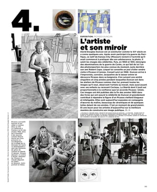 4.                      Exposition. Picasso-Duncan


                                                                                                                                          L’artiste
                                                                                                                                          et son miroir
                                                                                                                                          David Douglas Duncan est un aventurier comme le xxe siècle en
                                                                                                                                          a connu quelques-uns. Après avoir participé à la guerre du paci-
                                                                                                                                          fique, ce natif de Kansas City (Missouri) revient à l’activité qu’il
                                                                                                                                          avait commencé à pratiquer dès son adolescence, la photo. il
                                                                                                                                          saisit les visages des célébrités. puis, en 1950 et 1951, témoigne
                                                                                                                                          des abominations de la guerre de Corée, ce qui fait de lui l’un
                                                                                                                                          des photoreporters les plus connus du moment, juste derrière
                                                                                                                                          son ami Robert Capa. Lequel lui conseille un jour d’aller rendre
                                                                                                                                          visite à picasso à Cannes. Conseil suivi en 1956 : Duncan arrive à
                                                                                                                                          l’improviste, convainc Jacqueline de le laisser entrer et
                                                                                                                                          découvre picasso dans sa baignoire. s’en suivent une amitié
                                                                                                                                          singulière et cinq années pendant lesquelles Duncan est dans
                                                                                                                                          les ateliers de picasso comme chez lui, prenant toutes les
                                                                                                                                          images qu’il veut, observant l’artiste au travail, mais aussi jouant
                                                                                                                                          avec ses enfants ou recevant Cocteau. La liberté dont il jouit est
                                                                                                                                          proportionnelle à la confiance que lui accorde picasso : totale.
                                                                                                                                          Ces images ont été publiées dès la fin des années 1950 dans
                                                                                                                                          des livres qui ont assuré la célébrité de Duncan et grandement
                                                                                                                                          contribué à répandre la figure d’un picasso vieillard blagueur
                                                                                                                                          et infatigable. Elles sont aujourd’hui exposées en compagnie
                                                                                                                                          d’œuvres du maître, beaucoup de céramiques et de quelques
                                                                                                                                          toiles datant de ces années. C’est un moment de grand plaisir.
                                                                                                                                          Et une leçon pour les artistes d’aujourd’hui sur la meilleure
                                                                                                                                          manière de construire son image publique. Ph. D.
                                                                                                                                          « PicASSo à l’œuvre DAnS l’objectiF De DAviD DouGlAS DuncAn », lA PiScine - MuSée D’Art et
Gerald Friedly/ Succession Picasso, 2012 . Maurice Aeschimann/Succession Picasso, 2012 David Douglas Duncan x 4




                                                                                                                                          D’inDuStrie AnDré-DiliGent, 23, rue De l’eSPérAnce, roubAix (norD). tél. : 03-20-69-23-60. Du
                                                                                                                                          MArDi Au jeuDi De 11 heureS à 18 heureS, venDreDi De 11 heureS à 20 heureS, SAMeDi et DiMAnche
                                                                                                                                          De 13 heureS à 18 heureS. De 4,50 € à 7 €. juSqu’Au 20 MAi.



                                                                                                                  Picasso a accueilli
                                                                                                                  Duncan (à ses
                                                                                                                  côtés ci-contre)
                                                                                                                  dans sa villa
                                                                                                                  la californie à
                                                                                                                  cannes à la fin des
                                                                                                                  années 1950, alors
                                                                                                                  qu’il travaillait
                                                                                                                  à des œuvres
                                                                                                                  comme Nature
                                                                                                                  morte aux trois
                                                                                                                  poissons ou
                                                                                                                  Les Baigneurs
                                                                                                                  sur la plage de La
                                                                                                                  Garoupe (en haut).
                                                                                                                  le photographe a
                                                                                                                  saisi des moments
                                                                                                                  de grâce de
                                                                                                                  l’artiste en liberté.
                                                                                                                  ci-dessus : Picasso
                                                                                                                  dansant ; ci-contre
                                                                                                                  à droite : Kahnwei-
                                                                                                                  ler, Picasso et
                                                                                                                  Claude déguisés
                                                                                                                  en clown ;
                                                                                                                  en dessous : Auto-
                                                                                                                  portrait en hibou.




                                                                                                                                                                                                                                    145
 