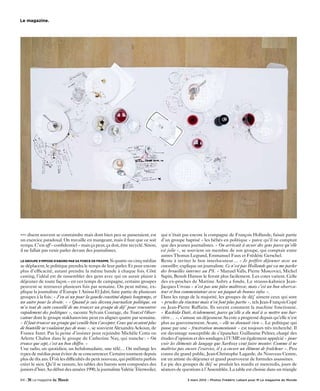 Le magazine.




••• disent souvent se contraindre mais dont bien peu se passeraient, est       qui n’était pas encore la compagne de François Hollande, faisait partie
un exercice paradoxal. On travaille en mangeant, mais il faut que ce soit d’un groupe baptisé « les bébés en politique » parce qu’il ne comptait
sympa. C’est off – confidentiel – mais ça peut, ça doit, être recyclé. Sinon, que des jeunes journalistes. « On arrivait à avoir des gens parce qu’elle
il ne fallait pas venir parler devant des journalistes.                        est jolie », se souvient un membre de son groupe, qui comptait entre
                                                                               autres Thomas Legrand, Emmanuel Faux et Frédéric Gerschel.
Le groupe s’impose d’abord par sa force de frappe. Si quatre ou cinq médias    Reste à inviter le bon interlocuteur… « Je préfère déjeuner avec un
se déplacent, le politique prendra le temps de leur parler. Et pour encore conseiller, explique un journaliste. Ce n’est pas Hollande qui va me parler
plus d’efficacité, autant prendre la même bande à chaque fois. Côté des brouilles internes au PS. » Manuel Valls, Pierre Moscovici, Michel
casting, l’idéal est de rassembler des gens avec qui on aurait plaisir à Sapin, Benoît Hamon le feront plus facilement. Les cotes varient. Celle
déjeuner de toute façon – en ces temps de campagne, certains groupes des ex-proches de Martine Aubry a fondu. Le strauss-kahnien Jean-
peuvent se retrouver plusieurs fois par semaine. On peut même, ex- Jacques Urvoas « n’est pas une pièce maîtresse, mais c’est un bon observa-
plique la journaliste d’Europe 1 Anissa El Jabri, faire partie de plusieurs teur et bon commentateur avec un paquet de bonnes infos ».
groupes à la fois : « J’en ai un pour la gauche constitué depuis longtemps, et Dans les rangs de la majorité, les groupes de déj’ aiment ceux qui sont
un autre pour la droite. » « Quand je suis devenu journaliste politique, on « proches du réacteur mais n’en font plus partie », tels Jean-François Copé
m’a tout de suite conseillé de me trouver un groupe de déj’ pour rencontrer ou Jean-Pierre Raffarin. Ils savent comment la machine fonctionne.
rapidement des politiques », raconte Sylvain Courage, du Nouvel Obser- « Rachida Dati, évidemment, parce qu’elle a du mal à se mettre une bar-
vateur dont le groupe stakhanoviste peut en aligner quatre par semaine. rière… », s’amuse un déjeuneur. Sa cote a progressé depuis qu’elle n’est
« Il faut trouver un groupe qui veuille bien t’accepter. Ceux qui avaient plus plus au gouvernement. Avant, « elle ne donnait rien ». Le politique qui
de bouteille ne voulaient pas de nous », se souvient Alexandra Ackoun, de passe par une « frustration momentanée » est toujours très recherché. Il
France Inter. Pas la peine d’insister pour rejoindre Michèle Cotta ou est davantage susceptible de s’épancher. Guillaume Peltier, chargé des
Arlette Chabot dans le groupe de Catherine Nay, qui tranche : « On études d’opinion et des sondages à l’UMP, est également apprécié « pour
trouve que sept, c’est un bon chiffre. »                                       voir les éléments de langage que Sarkozy veut faire monter. Comme il ne
Une radio, un quotidien, un hebdomadaire, une télé… On mélange les maîtrise pas encore l’exercice, il y a encore un élément de fraîcheur ». Peu
types de médias pour éviter de se concurrencer. Certains tournent depuis connu du grand public, Jean-Christophe Lagarde, du Nouveau Centre,
plus de dix ans. D’où les difficultés du petit nouveau, qui préférera parfois est un artiste du déjeuner et grand pourvoyeur de formules assassines.
créer le sien. Qu’il se rassure, les tables des barons sont composées des Le pic des groupes de déj’ se produit les mardis et mercredis, jours de
juniors d’hier.Au début des années 1990, la journaliste Valérie Trierweiler, séances de questions à l’Assemblée. La table est choisie dans un triangle

64 -                                                                                       3 mars 2012 – Photos Frédéric Lebain pour M Le magazine du Monde
 