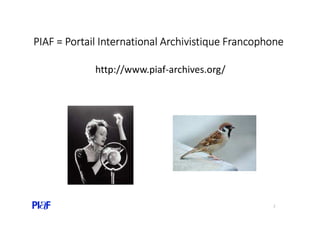 Créer une communauté apprenante entre archivistes via internet: le PIAF et ses nouveaux outils