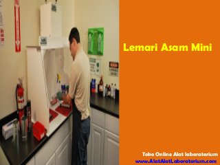 Lemari Asam Mini
Toko Online Alat laboratorium
www.AlatAlatLaboratorium.com
 