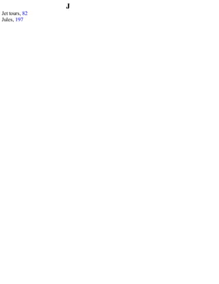 J
Jet tours, 82
Jules, 197
 