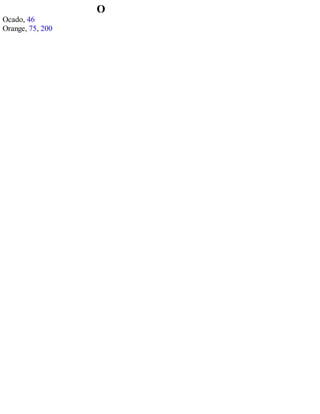 O
Ocado, 46
Orange, 75, 200
 