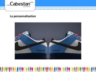 La personnalisation 