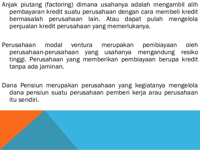 Perusahaan Yang Bidang Usahanya Lebih Ditekankan Pada