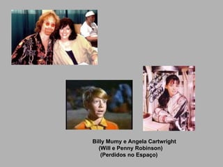 Billy Mumy e Angela Cartwright (Will e Penny Robinson) (Perdidos no Espaço) 