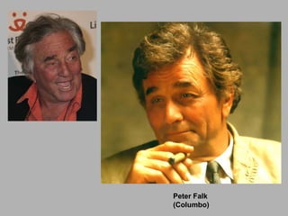 Peter Falk (Columbo) 