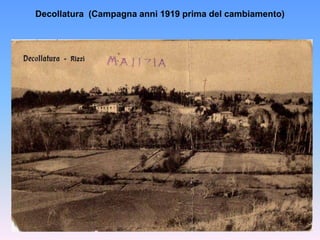Decollatura  (Campagna anni 1919 prima del cambiamento)