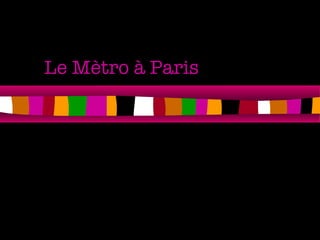 Le Mètro à Paris 
