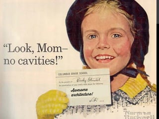 Awesome
architecture!

 