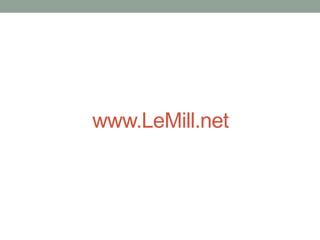 www.LeMill.net