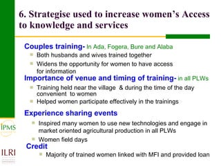 Strategies in increasing women’s participation in commodity value chain development: Lesson from IPMS experiences