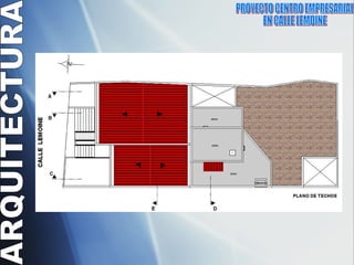 PROYECTO CENTRO EMPRESARIAL  EN CALLE LEMOINE  ARQUITECTURA 