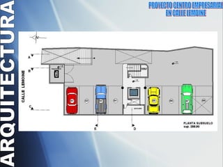 PROYECTO CENTRO EMPRESARIAL  EN CALLE LEMOINE  ARQUITECTURA 