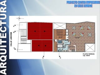 PROYECTO CENTRO EMPRESARIAL  EN CALLE LEMOINE  ARQUITECTURA 