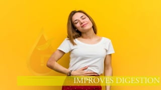 IMPROVES DIGESTION
 