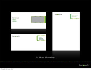 DL, A4 and A5 envelopes




středa, 29. července 2009
 