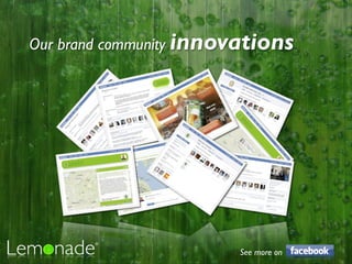 Our brand community innovations




                        See more on
 