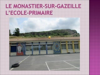 L'école primaire - Le Monastier sur Gazeille