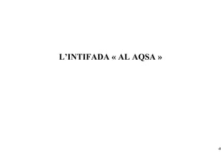 L’INTIFADA « AL AQSA »




                         -23
 