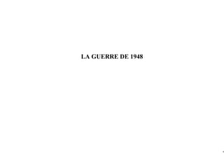 LA GUERRE DE 1948




                    -6
 