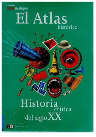 Le monde   historia critica del siglo xx  (2011)