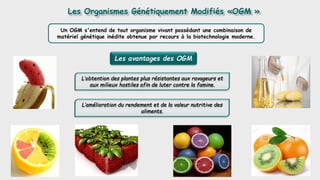 Les Organismes Génétiquement Modifiés «OGM »
Un OGM s'entend de tout organisme vivant possédant une combinaison de
matérie...