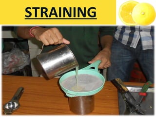 STRAINING
 